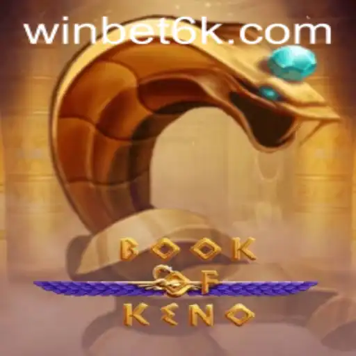 Journey into the World of BookOfKeno: Unveiling the Mysteries of Bet6k